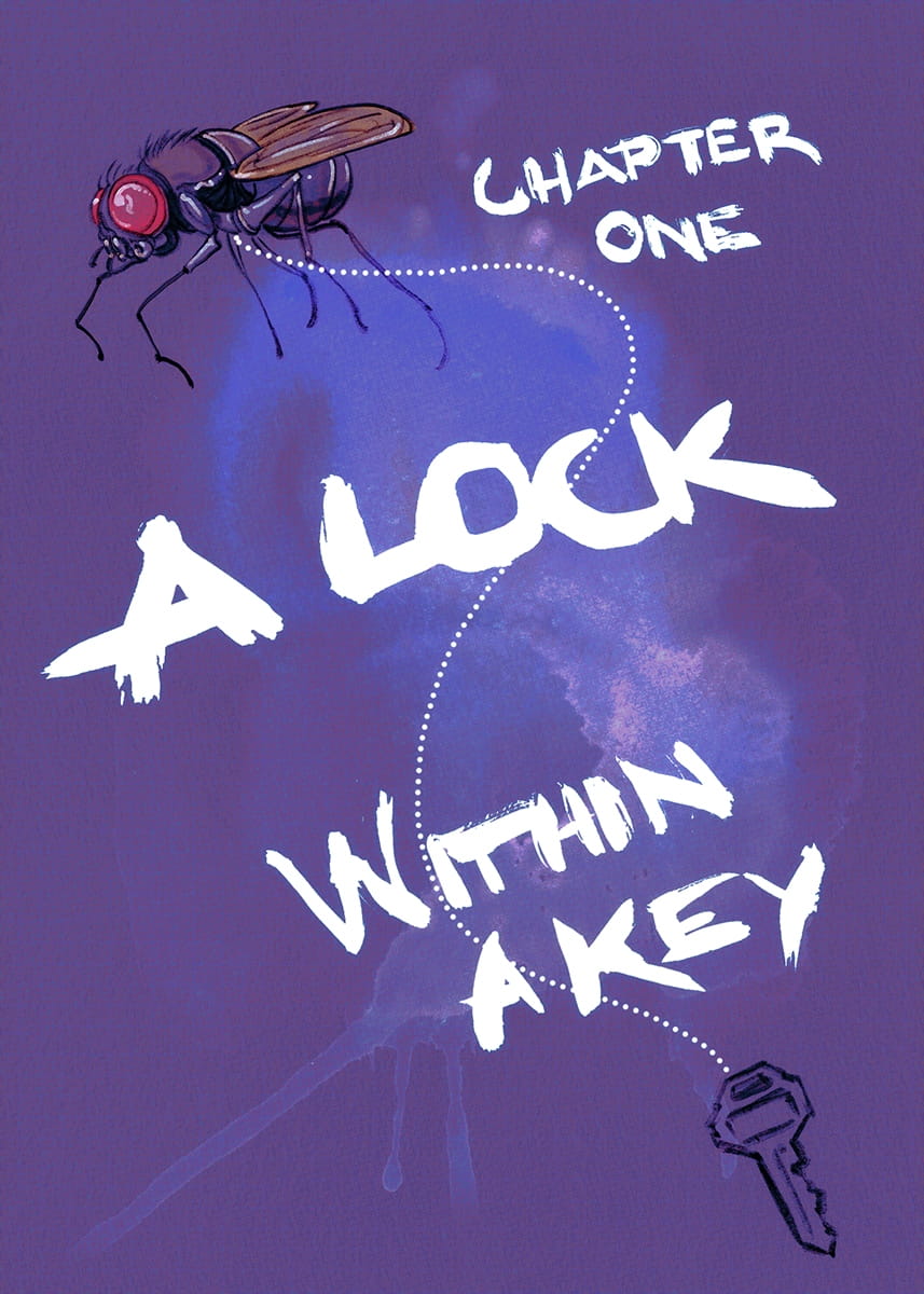 In the style of a book cover, the words 'Chapter One: A Lock Within a Key' written across a purple background. A fly buzzes between the words, a key dangles in the corner, and a ghostly, insectoid shape lurks behind everything.